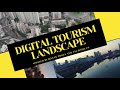 The digital tourism landscape  digital tourism ecosystem part 1