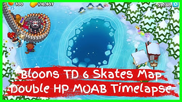 Bloons TD 6 Skates Map Double HP MOAB Timelapse