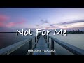 HIROOMI TOSAKA-Not For Me【和訳/Lyrics/Rom/Eng】