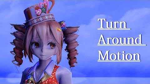 [MMD] Turn Around || Interpolation Curve//Animation Test
