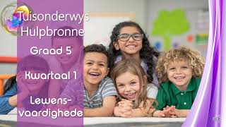 Graad 5 Kwartaal 1 Lewensvaardighede Aanbieding