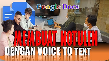 MEMBUAT CATATAN NOTULEN DENGAN VOICE TO TEXT MEMAKAI APLIKASI GOOGLE DOCS