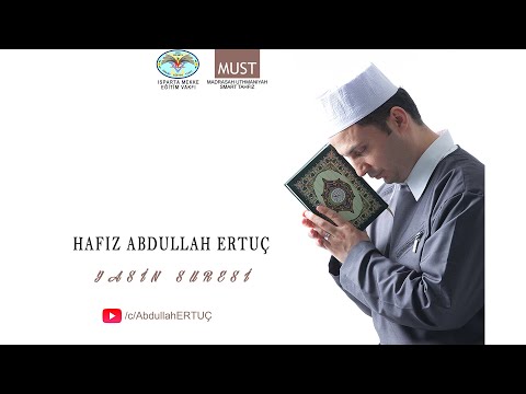 Yasin Suresi | Hafız Abdullah ERTUÇ