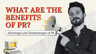 What are the Benefits of Public Relations? | Advantages and Disadvantages of PR | Pros & Cons of PR