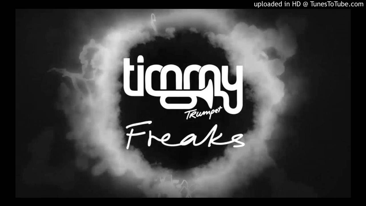 Timmy Trumpet & Savage - Freaks (Radio Edit) Timmy Trumpet & Savage - Freaks (Radio Edit)