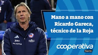 📺 Cooperativa Deportes: Mano a mano con Ricardo Gareca, técnico de la Roja