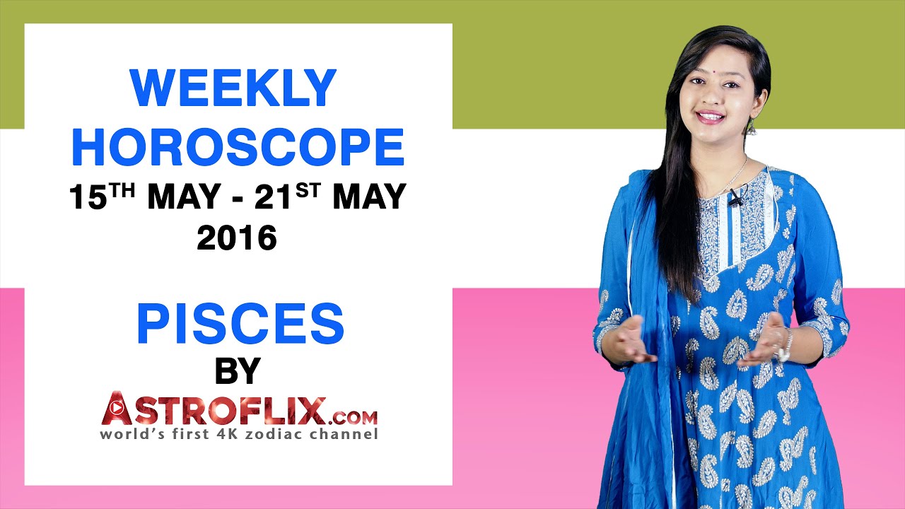 Pisces Weekly Horoscope 15th May 21st May 2016 by GaneshaSpeaks