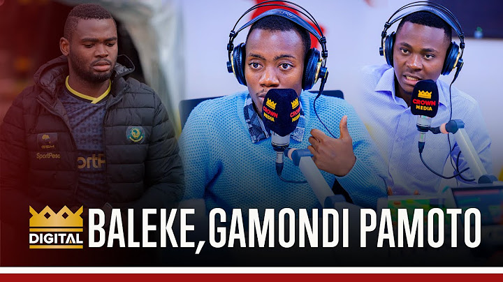 HIZI HAPA SABABU ZA GAMONDI KUONDOKA/ BALEKE, CHAMA SIO CHAGUO LAKE