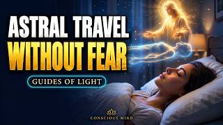 Fearless Astral Journey Connect With Guides To Receive Answers Tonight