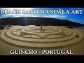 Mandala Beach Sand Art Timelapse - Praia do Guincho - Portugal