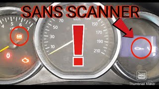 comment reinitialiser temoin vidange renault et dacia sans SCANNER DACIA DOKKER/LOGAN /SYMBOL/DUSTER