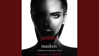 Chapter 154 - Den perfekta masken (En thrillerserie om Jessie Hunt - Bok 24)