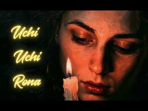 Uchi Uchi Rona || Sony Dhaliwal || Satbir Aujla || New Punjabi Sad Song 2026 ||
