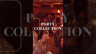 Get ready for New Year's Eve-ready with our Party Collection