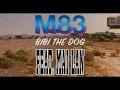 Capture de la vidéo M83 - Bibi The Dog Feat. Mai Lan (Swingers Music Video)