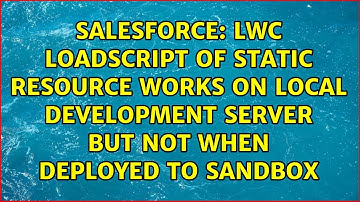 LWC loadScript of Static Resource works on Local Development Server but not when deployed to...