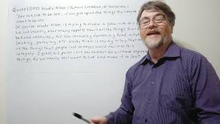 English Tutor Nick P Quotes (177) Woody Allen Your Can Live to Be 100 if ...