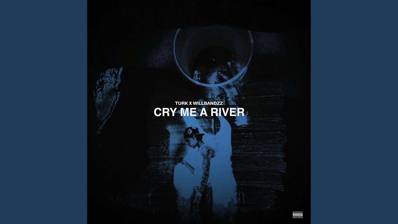 Cry Me a River (feat. WillBandzz)