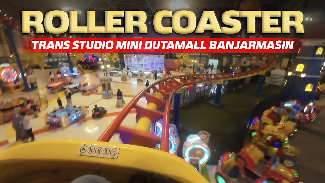 Naik ROLLER COASTER dan ONTANG ANTING Trans Studio Mini Duta Mall Banjarmasin