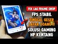 FPS TINGGI PERFORMA NGACENG🔥 Cara Mengatasi Lag Frame Drop Saat Main Game di Android