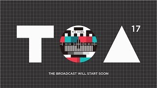 TOA17 Live Stream - Day 1