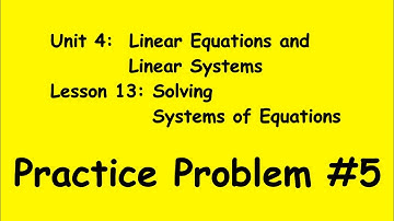 8th Grade Illustrative Mathematics: Grade 8; Unit 4; Lesson 13: Practice Problem 5