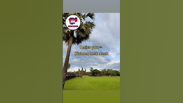 How to say "I miss you" in Khmer language