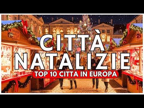 Video 10 MIGLIORI CITTÀ NATALIZIE in Europa per il 2025 | Top 10 Destinazioni - Guida di viaggio