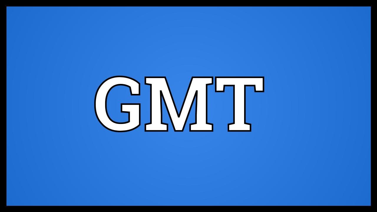 GMT Meaning