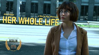 HER WHOLE LIFE | iPhone short film | 2020