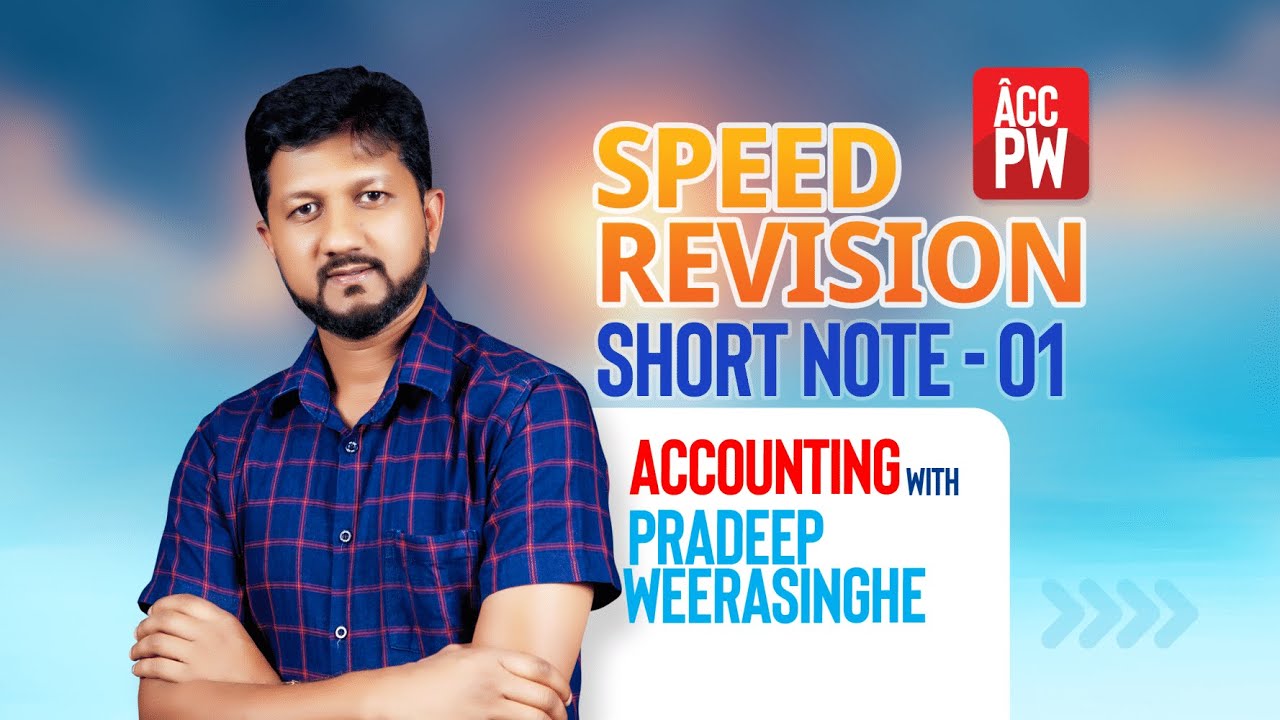 ACCOUNTING SPEED REVISION | SINHALA MEDIUM - Pradeep Weerasinghe - YouTube