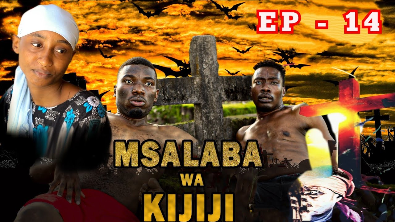MSALABA WA KIJIJI EP 14 FULL NEW - YouTube