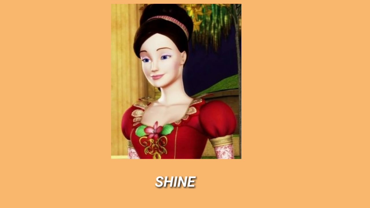 Barbie In The 12 Dancing Princessess - Shine (Slowed)