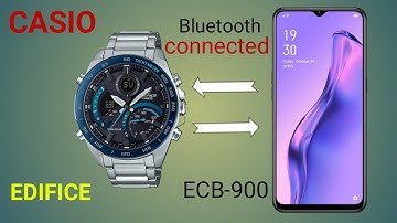 How to connected Casio Edifice Bluetooth Watch ECB-900