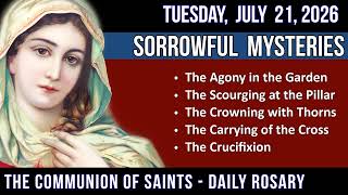 LISTEN - RELAXED PACE ROSARY - Sorrowful Mysteries for TUESDAY, July 21, 2026 - THEME: PATIENT...