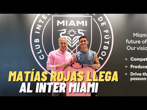MATÍAS ROJAS nuevo jugador del INTER MIAMI