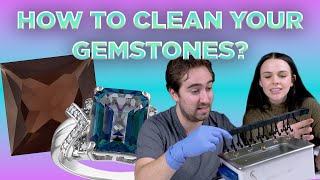 How do you Clean Gemstones?