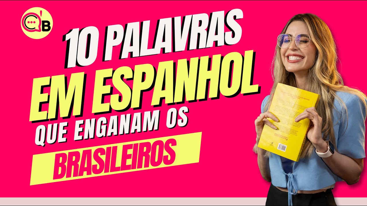 10 palavras em espanhol que enganam os brasileiros