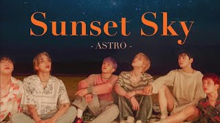 【日本語訳】 Sunset Sky (노을 그림) - ASTRO (아스트로)