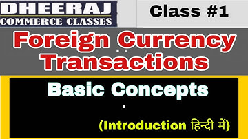 ##Foreign Currency Transactions😎✍By DHEERAJ SIR