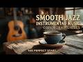 Cafe Acoustic Guitar Music ~ Relaxing Soft Jazz Instrumental for Coffee Shops