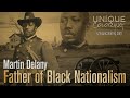 Martin delany the father of black nationalism unique coloring