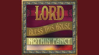 Video thumbnail of "Nothin' Fancy - Lord I Hear Your Call"
