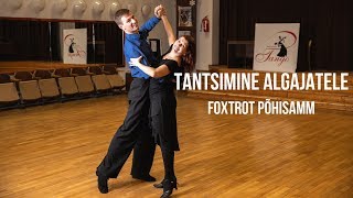 Tantsimine Algajatele - Fokstrott Põhisamm
