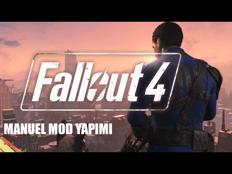 Fallout 4 Manuel Mod Kurma/ Silah Modu