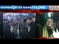 Arrest Mamata Bengal will burn