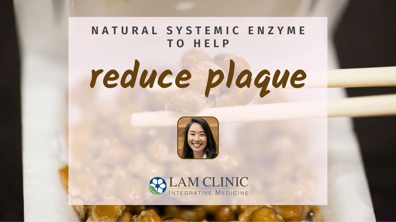 Natural Systemic Enzyme To Help Reduce Plaque