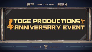 Toge Productions 15th Anniversary Direct