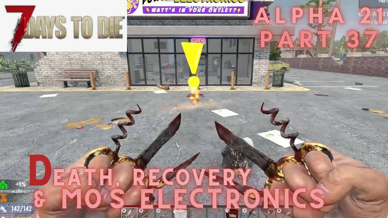7 Days to Die Alpha 21 - Part 37 - Death and Recovery - YouTube