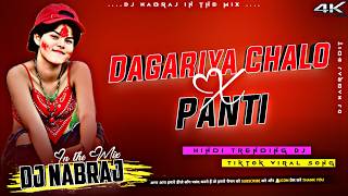 Download lagu Dagariya Chalo X Panti ❤️🔥 Hindi   English Remix 2026 | DJ Nabraj In The Mix | Bass Boosted DJ Song